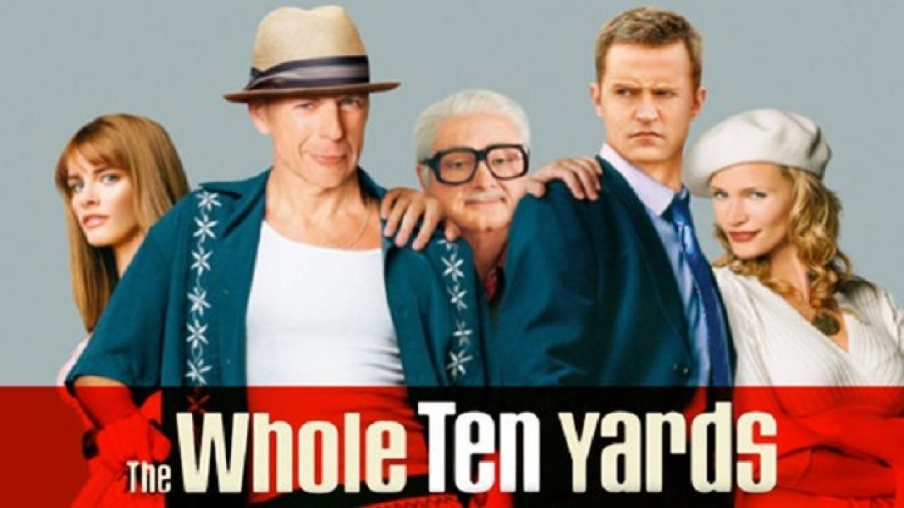 فيلم The Whole Ten Yards 2004 مترجم كامل HD