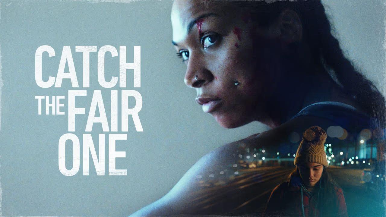 فيلم Catch the Fair One 2021 مترجم كامل HD