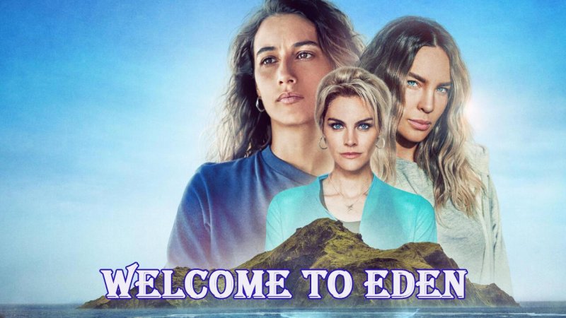 مسلسل Welcome to Eden الموسم الثاني الحلقة 3 الثالثة مترجمة