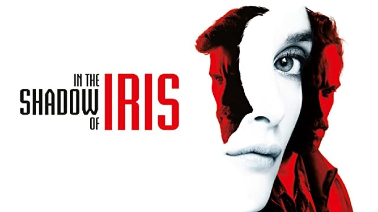 فيلم In the Shadow of Iris 2016 مترجم كامل HD