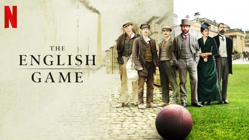 مسلسل The English Game الموسم الاول الحلقة 3 الثالثة مترجمة