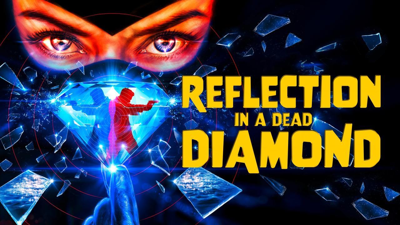 فيلم Reflection in a Dead Diamond 2025 مترجم كامل بجودة عالية HD