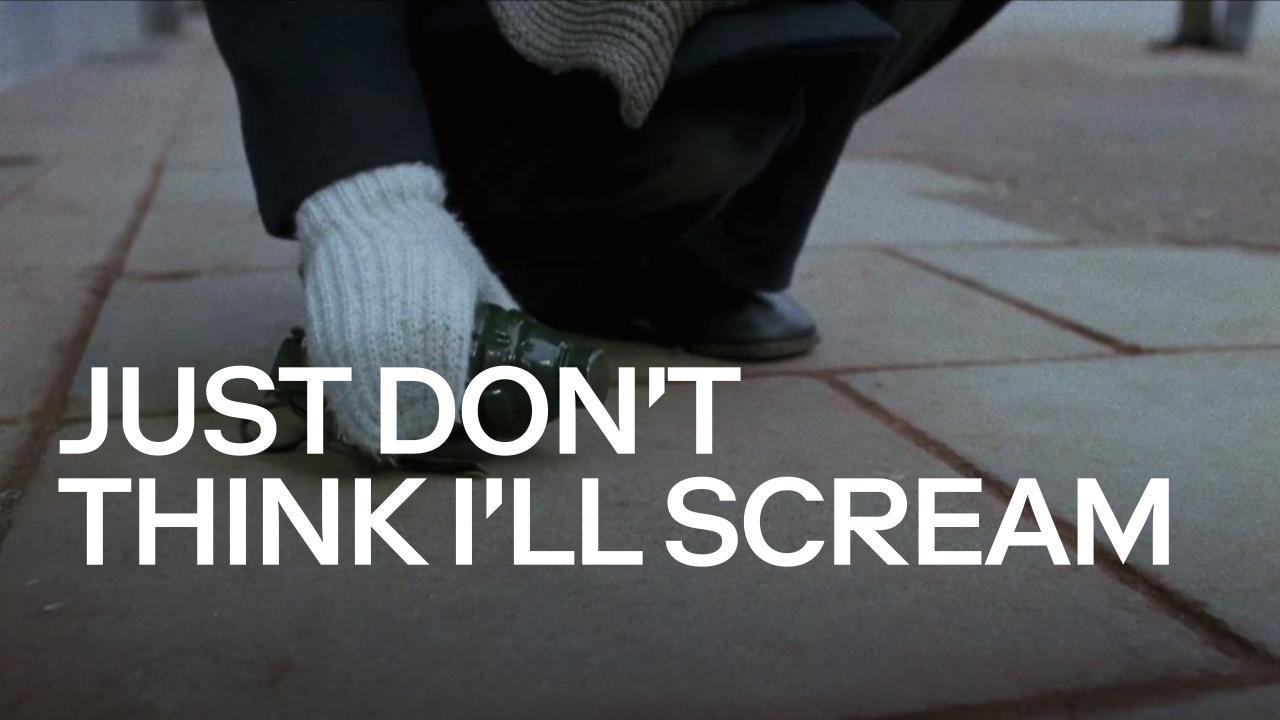 فيلم Just Don't Think I'll Scream 2019 مترجم كامل HD