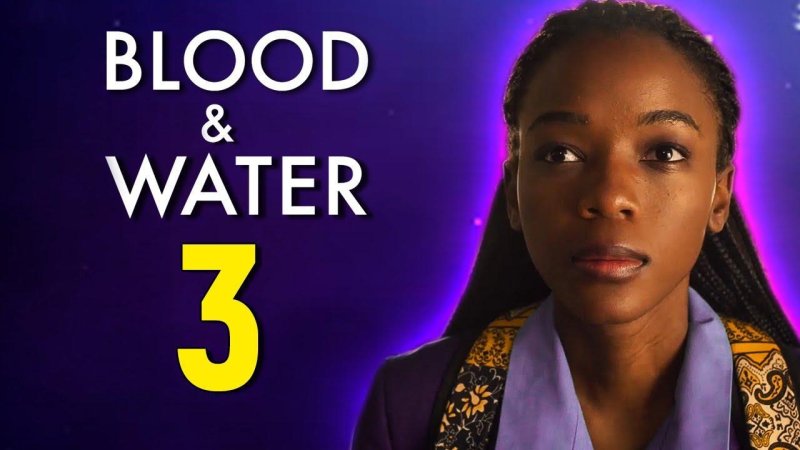 مسلسل Blood & Water الموسم الثالث الحلقة 6 السادسة مترجمة والاخيرة