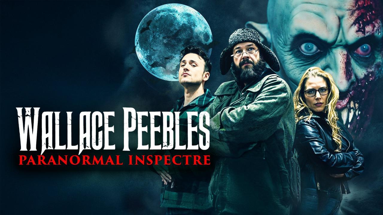 فيلم Wallace Peebles: Paranormal Inspectre 2025 مترجم كامل بجودة عالية HD