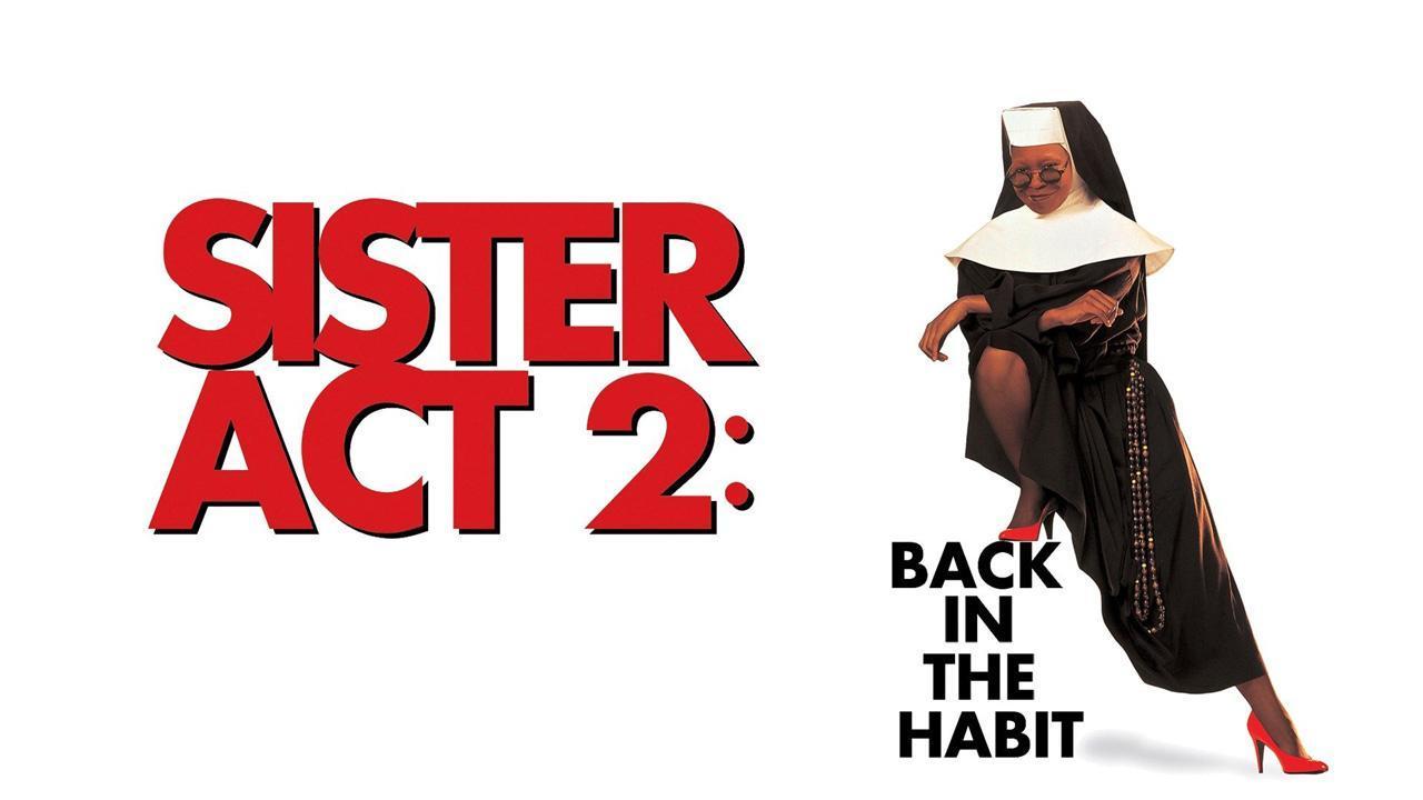 فيلم Sister Act 2 Back in the Habit 1993 مترجم كامل HD