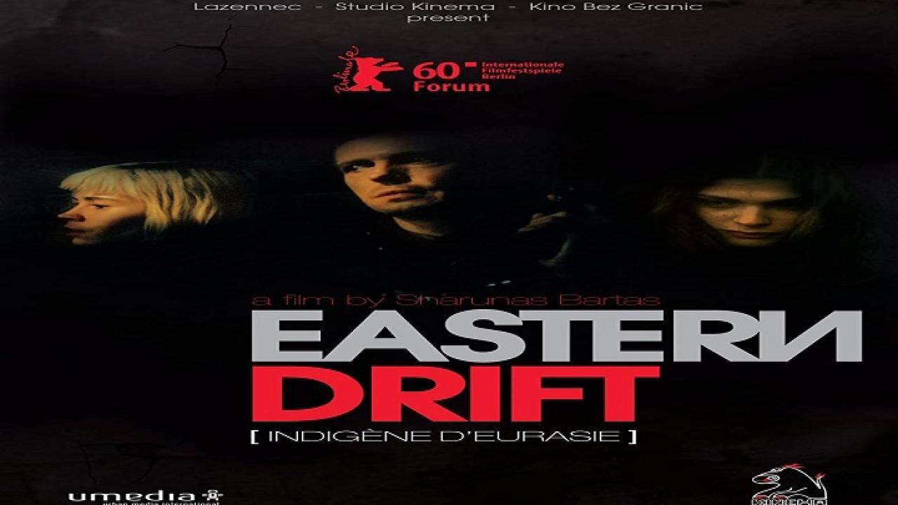 فيلم Eastern Drift 2010 مترجم كامل HD