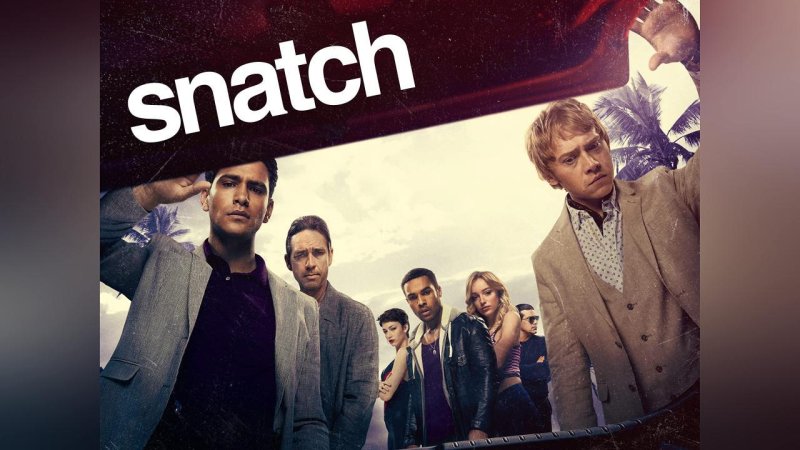 مسلسل Snatch الموسم الثاني الحلقة 7 السابعة مترجمة