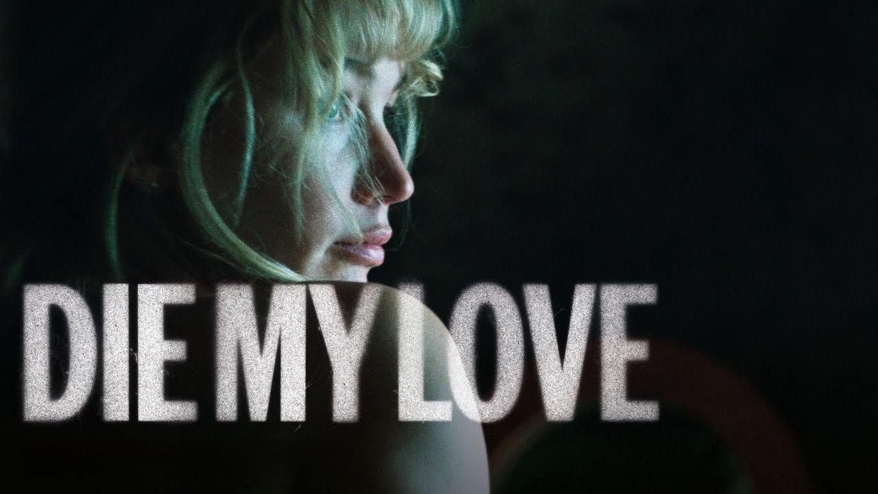 فيلم Die My Love 2025 مدبلج كامل بجودة عالية HD