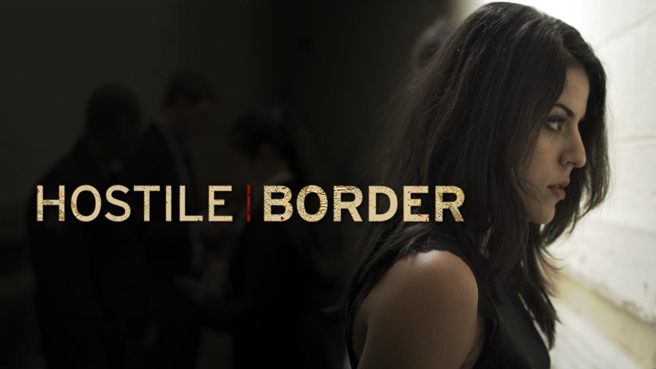 فيلم Hostile Border 2015 مترجم كامل بجودة HD