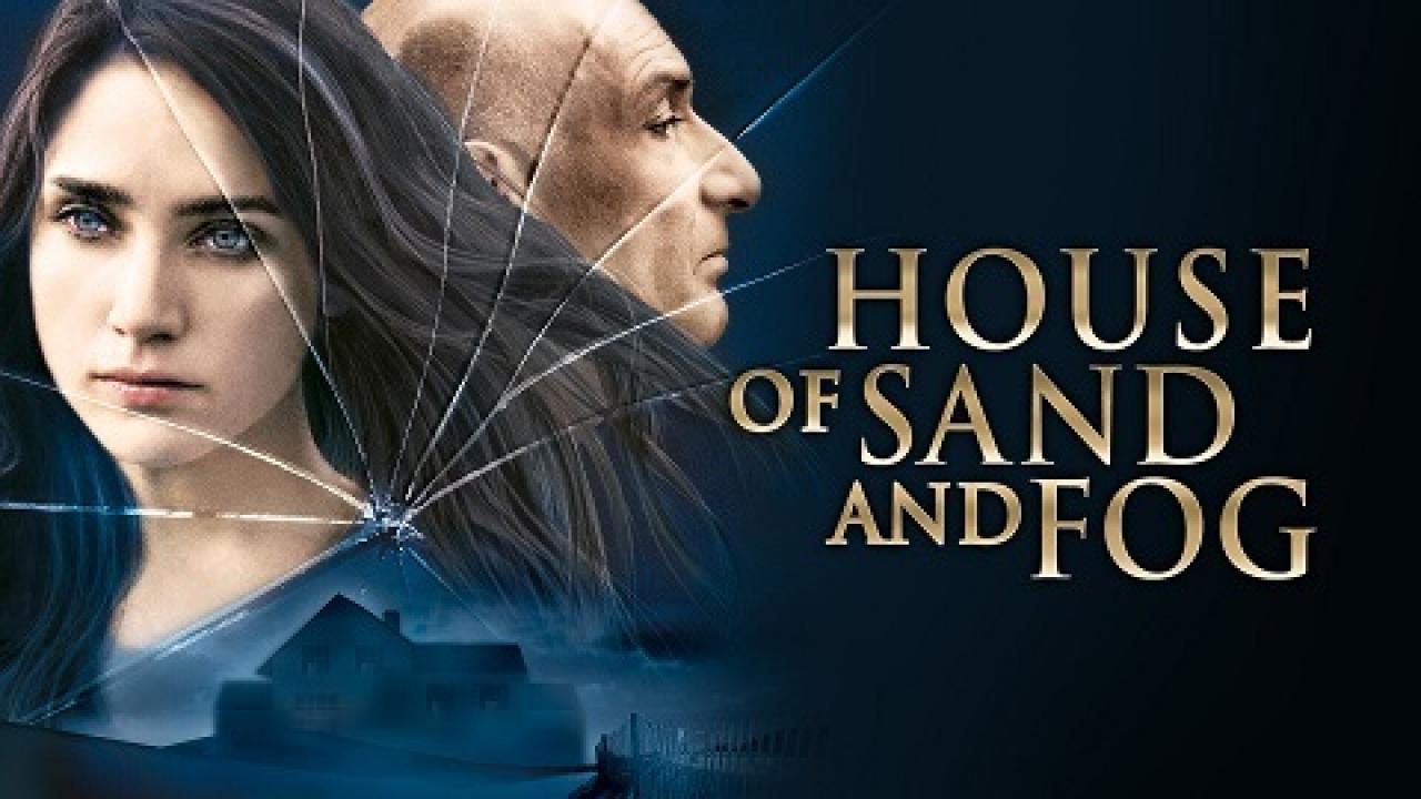 فيلم House of Sand and Fog 2003 مترجم كامل HD