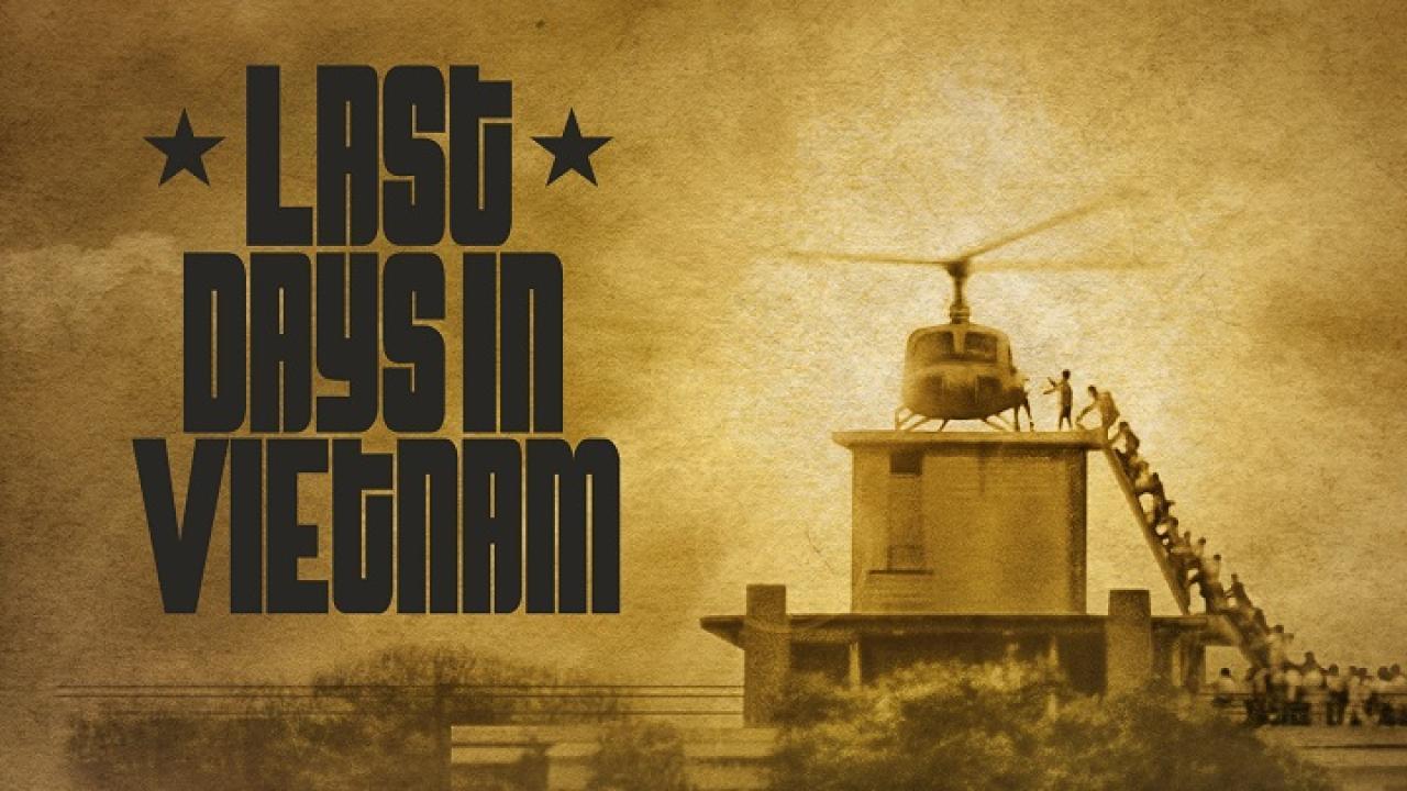 فيلم Last Days in Vietnam 2014 مترجم كامل HD