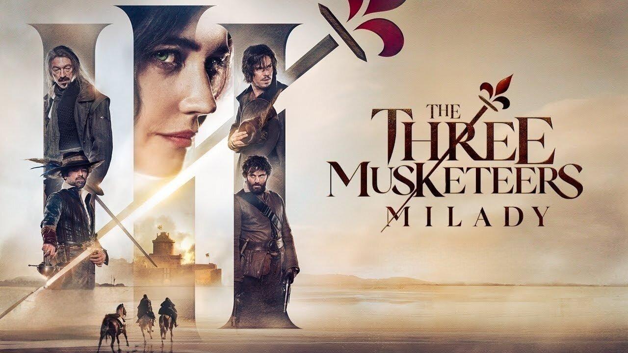 فيلم The Three Musketeers - Part II: Milady 2023 مترجم كامل HD