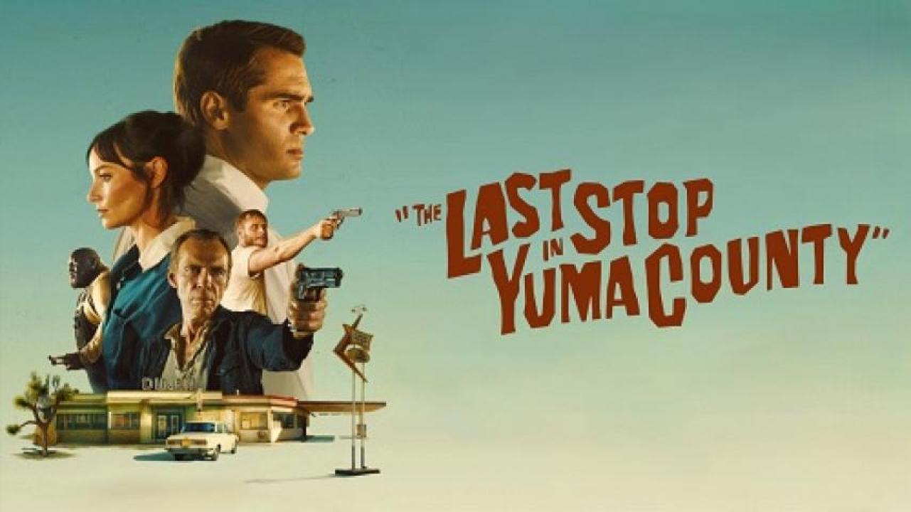 فيلم The Last Stop in Yuma County 2023 مترجم كامل