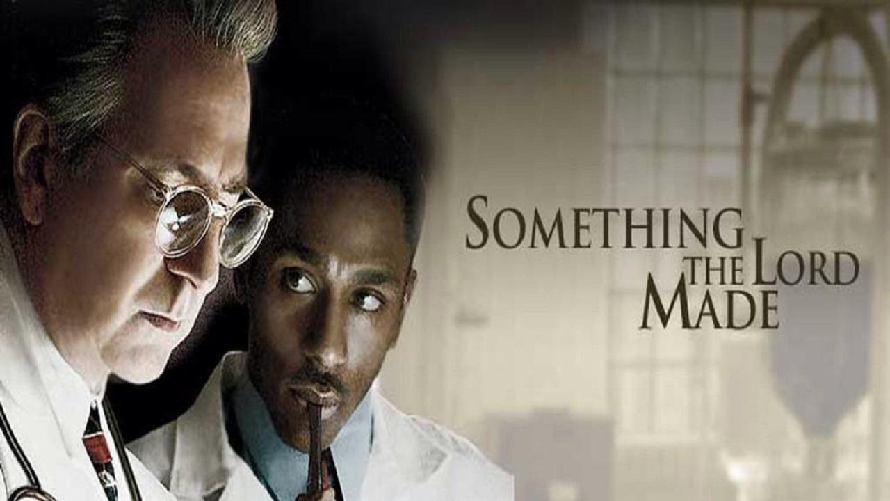 فيلم Something the Lord Made 2004 مترجم كامل HD