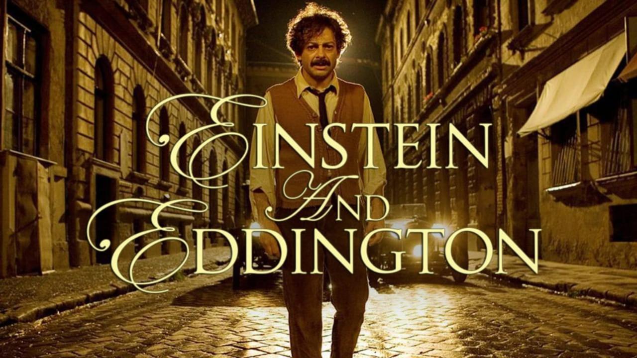 فيلم Einstein and Eddington 2008 مترجم كامل HD