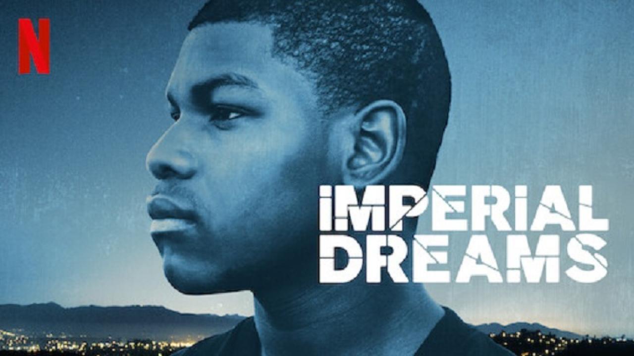 فيلم Imperial Dreams 2014 مترجم كامل HD