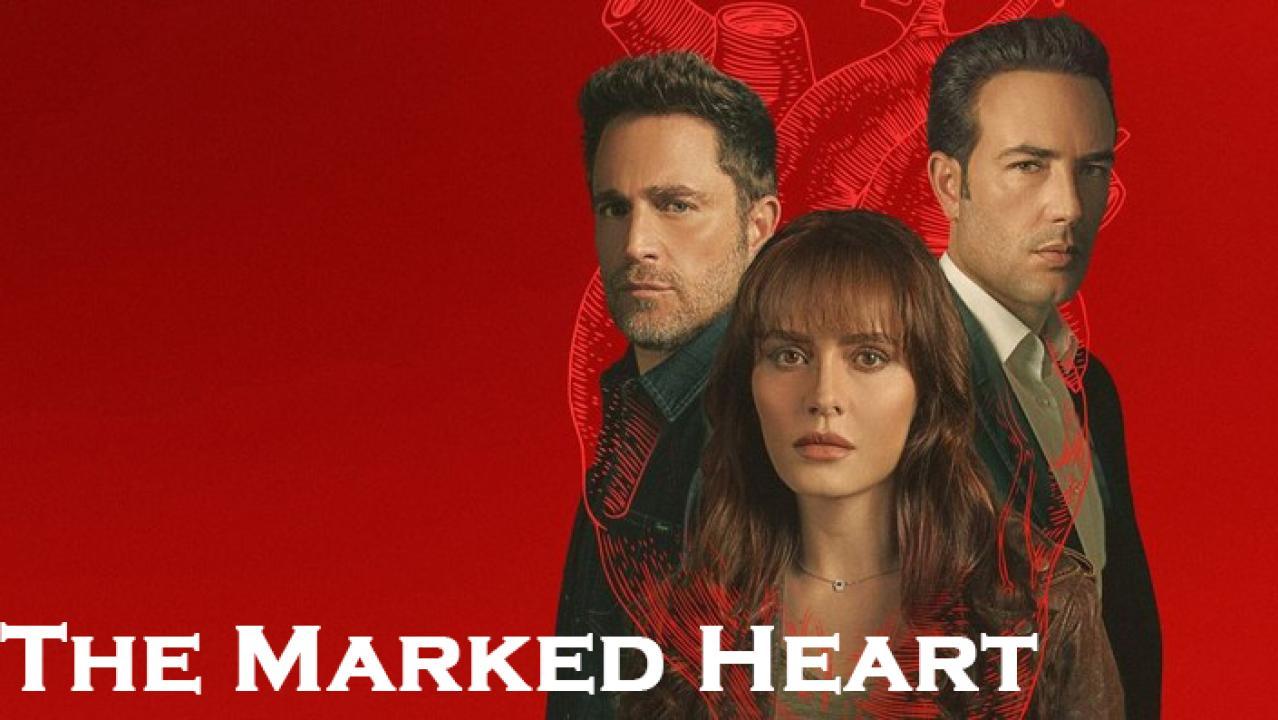مسلسل The Marked Heart الموسم الثاني الحلقة 3 الثالثة مترجمة