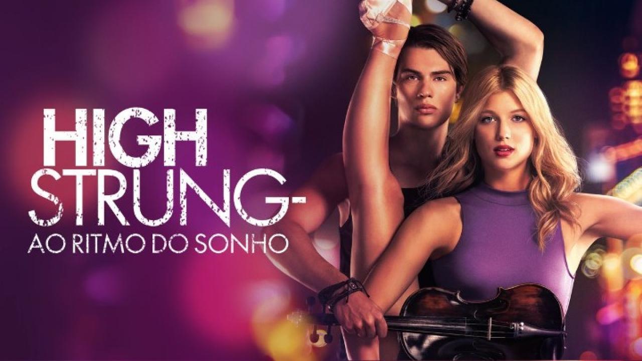 فيلم High Strung 2016 مترجم كامل بجودة HD