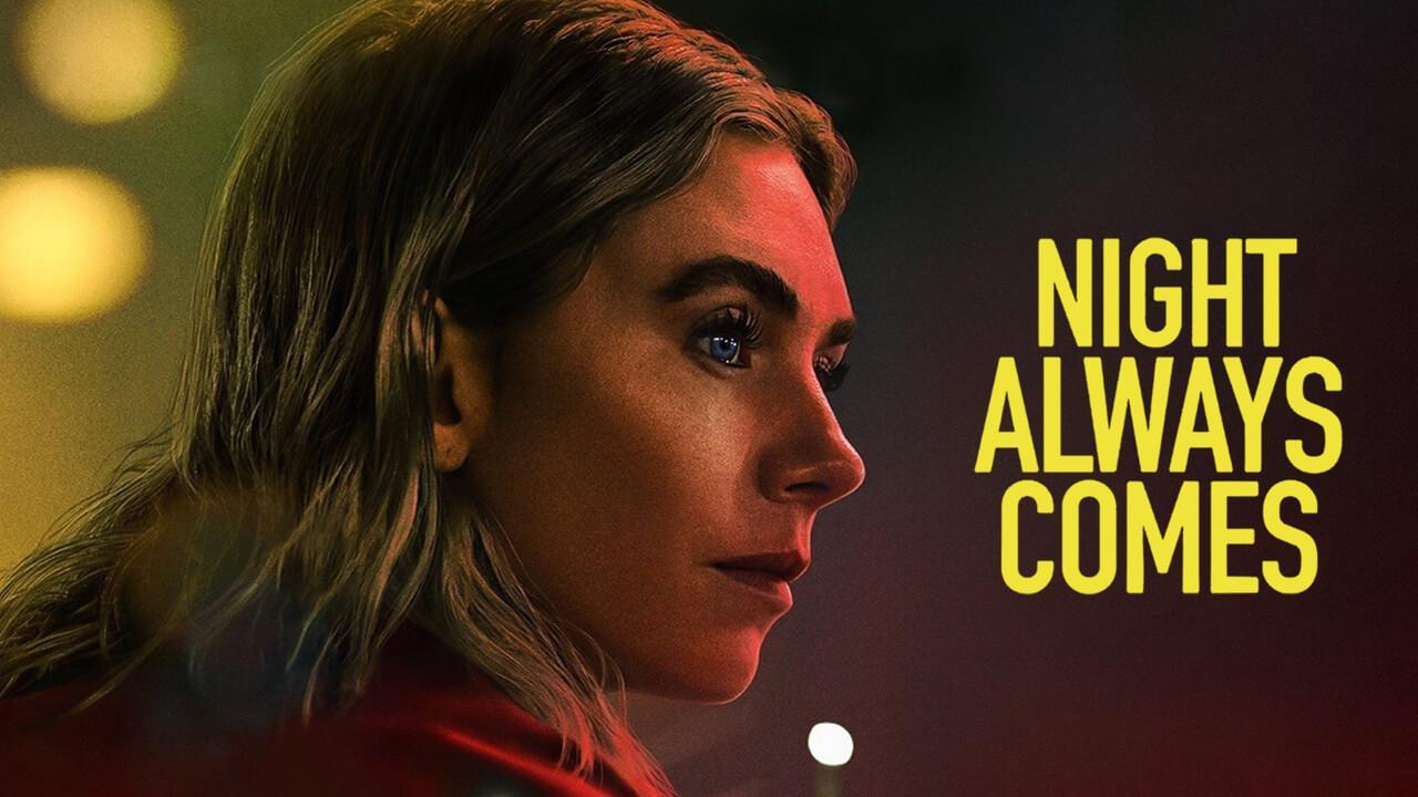 فيلم Night Always Comes 2025 مترجم كامل بجودة عالية HD
