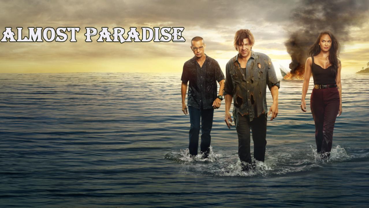 مسلسل Almost Paradise الموسم الثاني الحلقة 4 الرابعة مترجمة