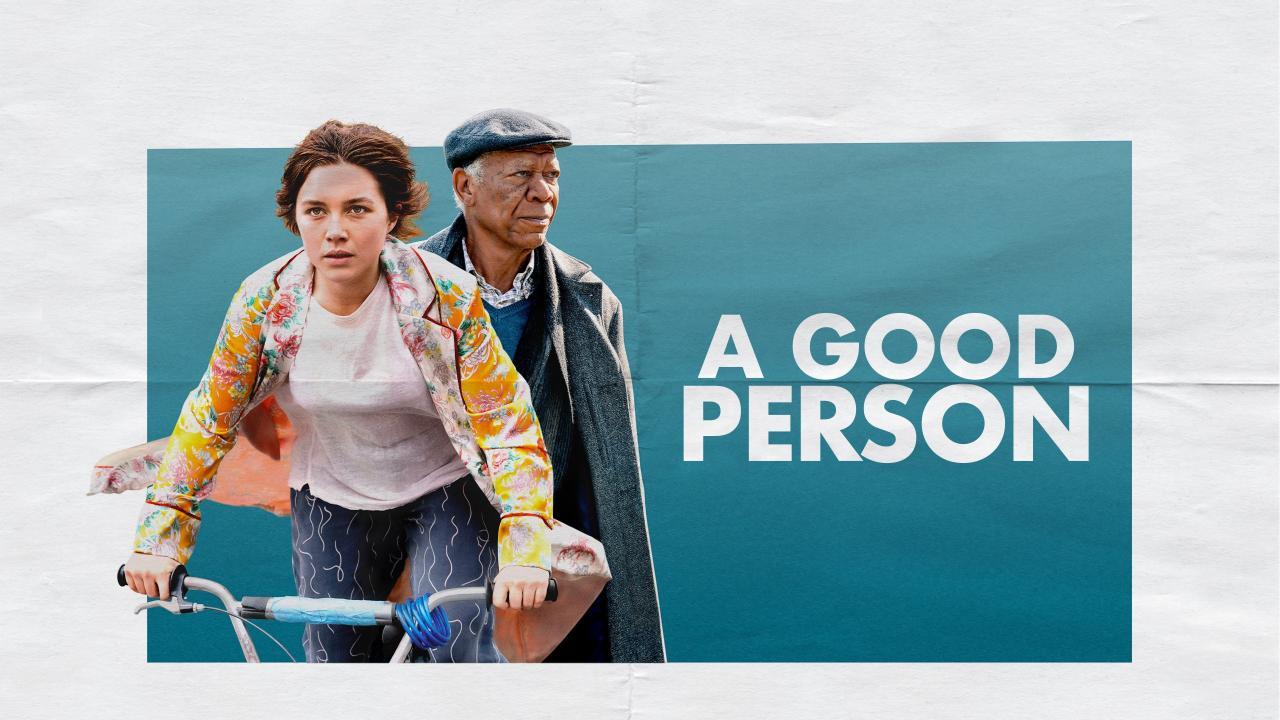 فيلم A Good Person 2023 مترجم كامل HD