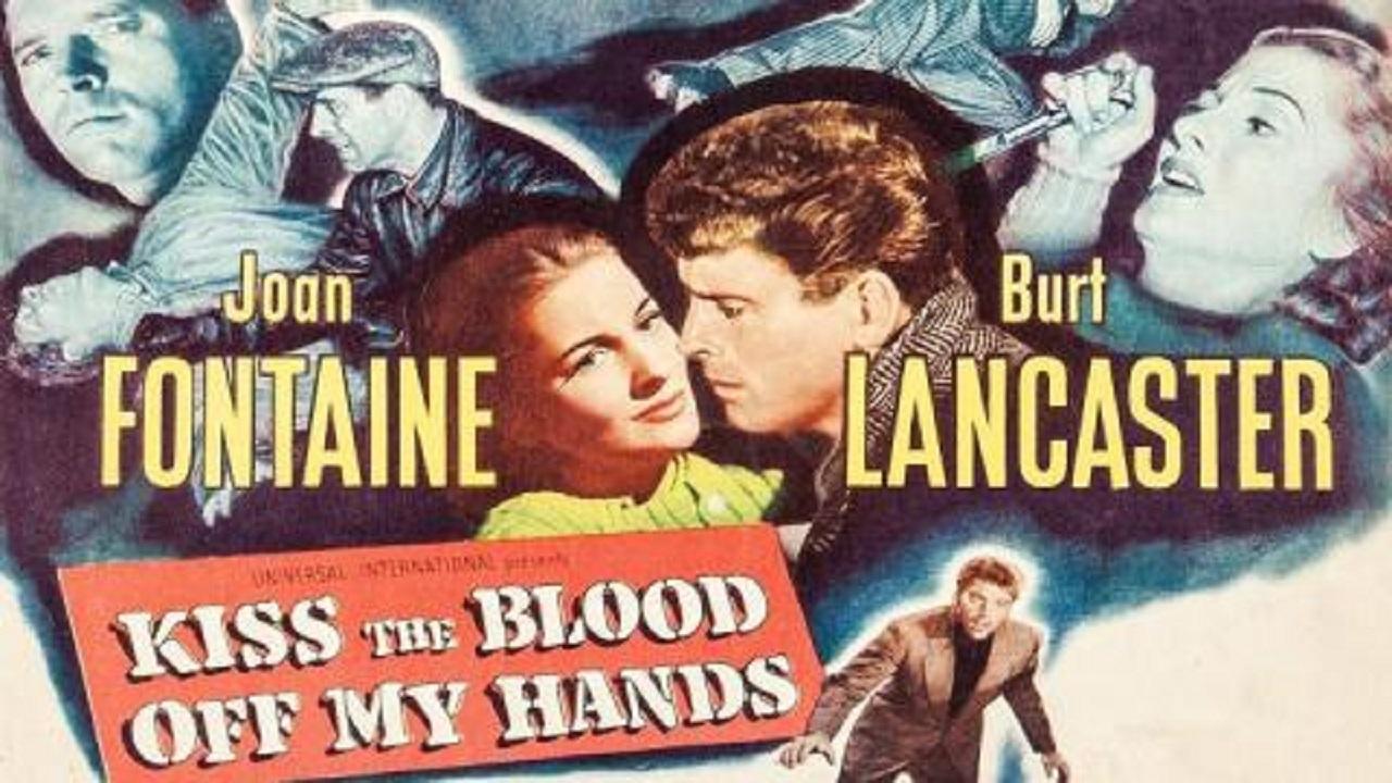 فيلم Kiss The Blood Off My Hands 1948 مترجم كامل HD