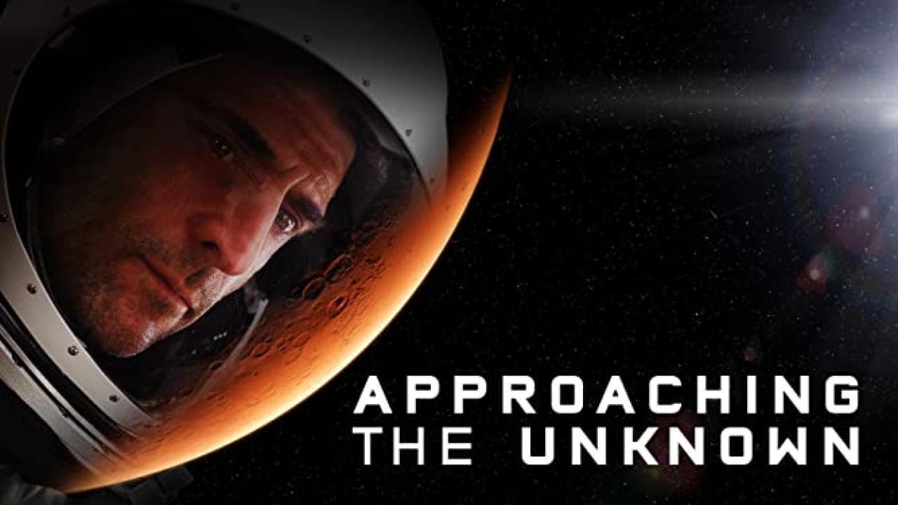 فيلم Approaching the Unknown 2016 مترجم كامل HD