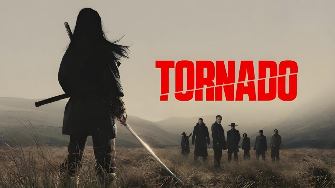 فيلم Tornado 2025 مترجم كامل بجودة HD