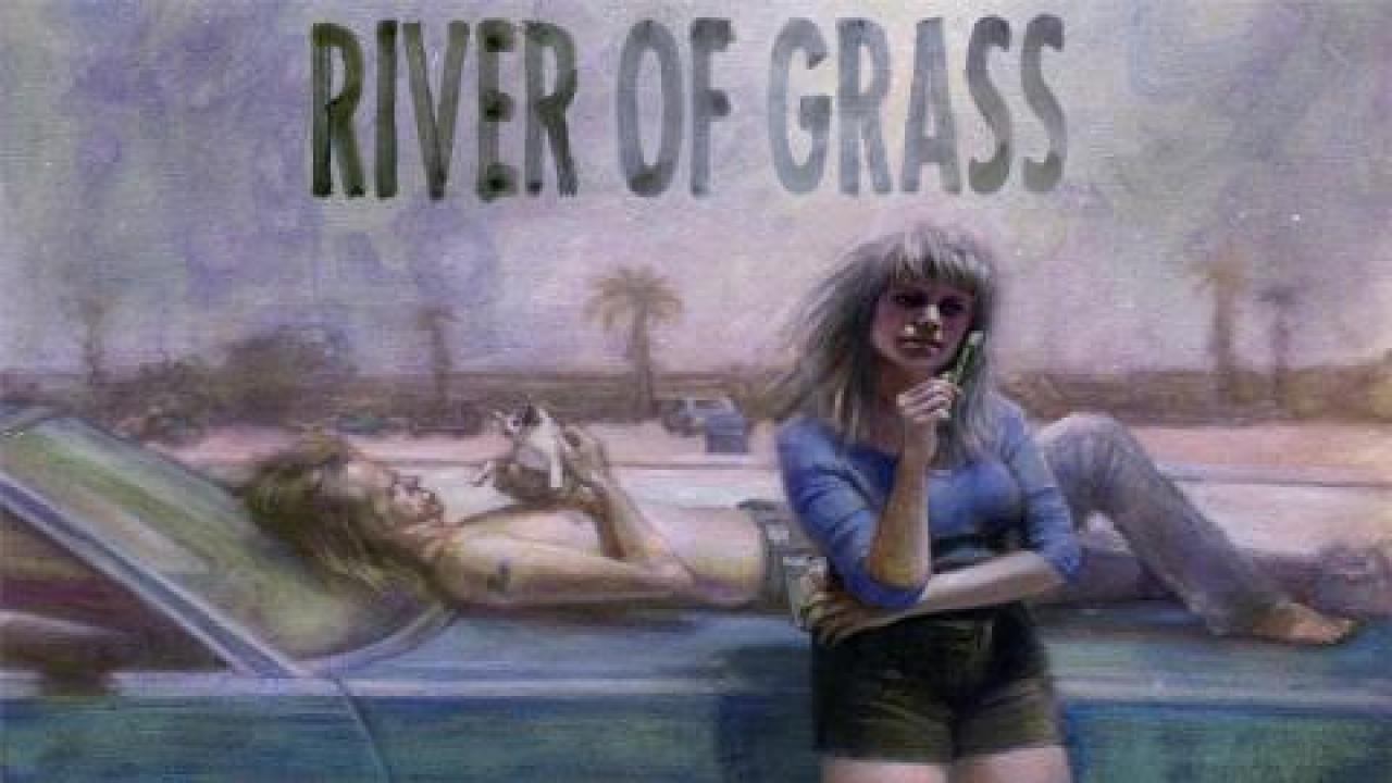 فيلم River Of Grass 1994 مترجم كامل HD