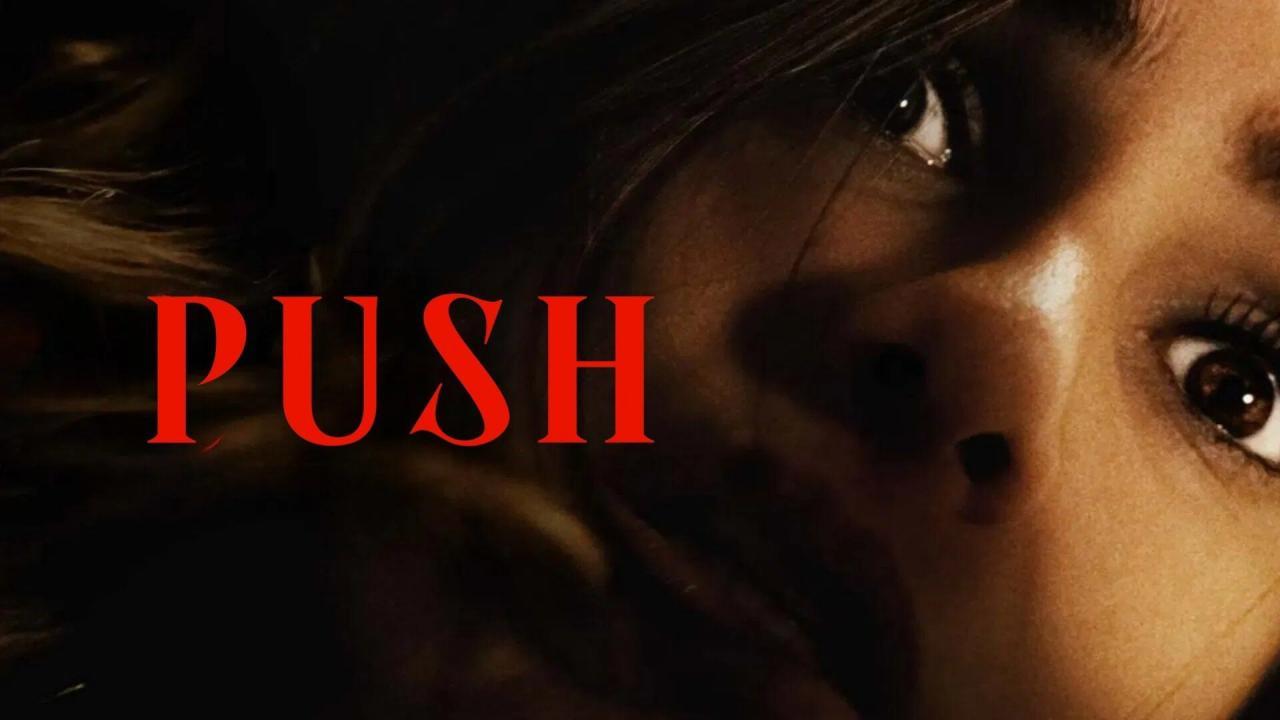 فيلم Push 2024 مترجم كامل HD