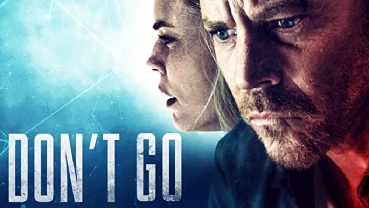 فيلم Don't Go 2018 مترجم كامل HD