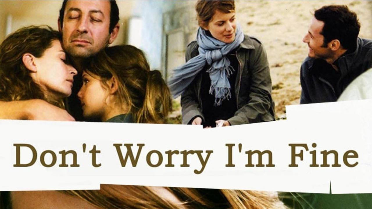 فيلم Don't Worry, I'm Fine 2006 مترجم كامل HD