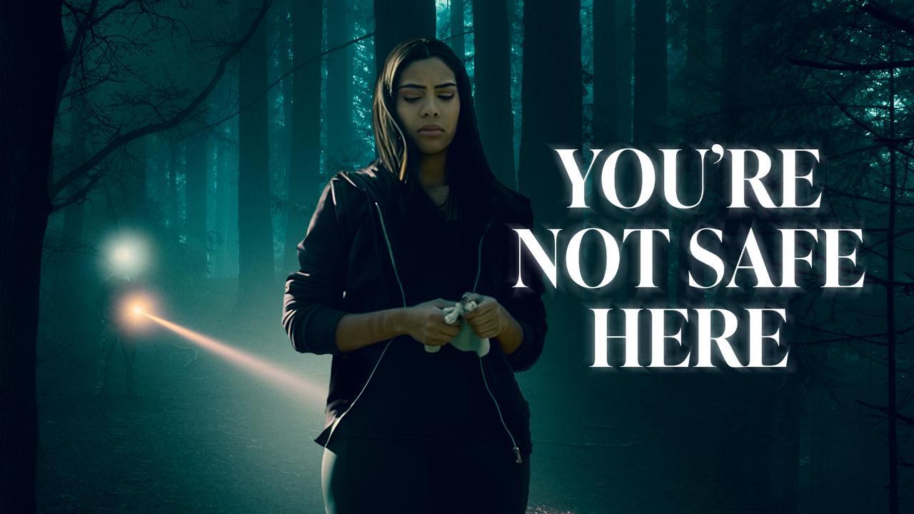 فيلم You're Not Safe Here 2021 مترجم كامل HD