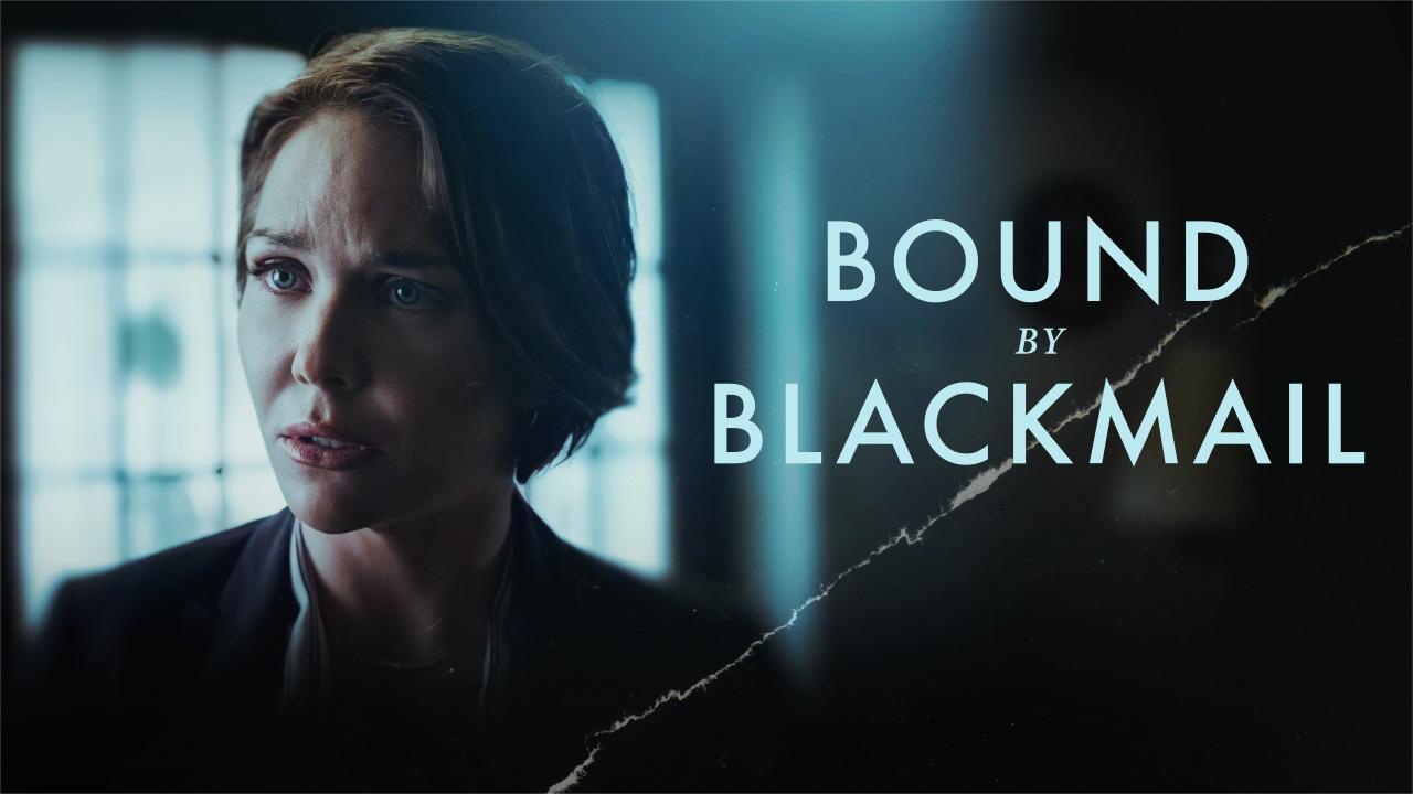 فيلم Bound By Blackmail 2022 مترجم كامل HD