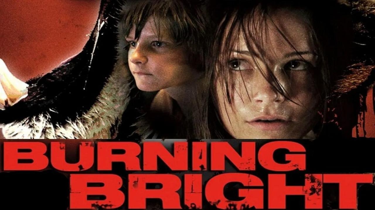 فيلم Burning Bright 2010 مترجم كامل HD