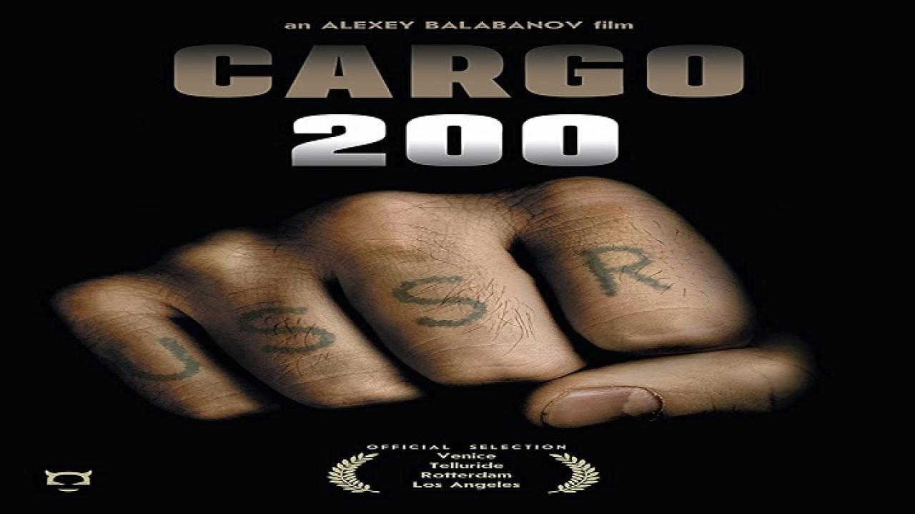 فيلم Cargo 200 2007 مترجم كامل HD