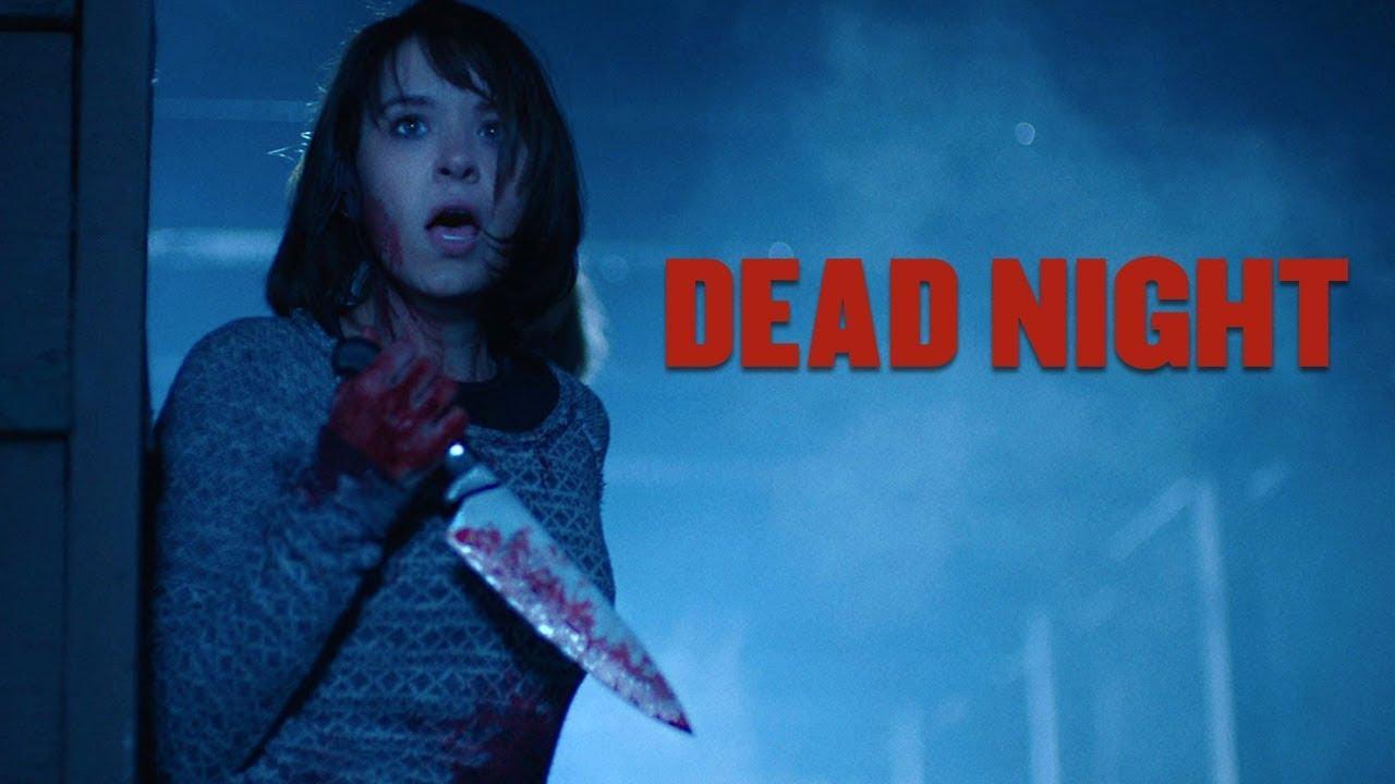 فيلم Dead Night 2017 مترجم كامل HD