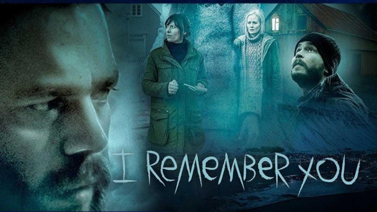 فيلم I Remember You 2017 مترجم كامل HD