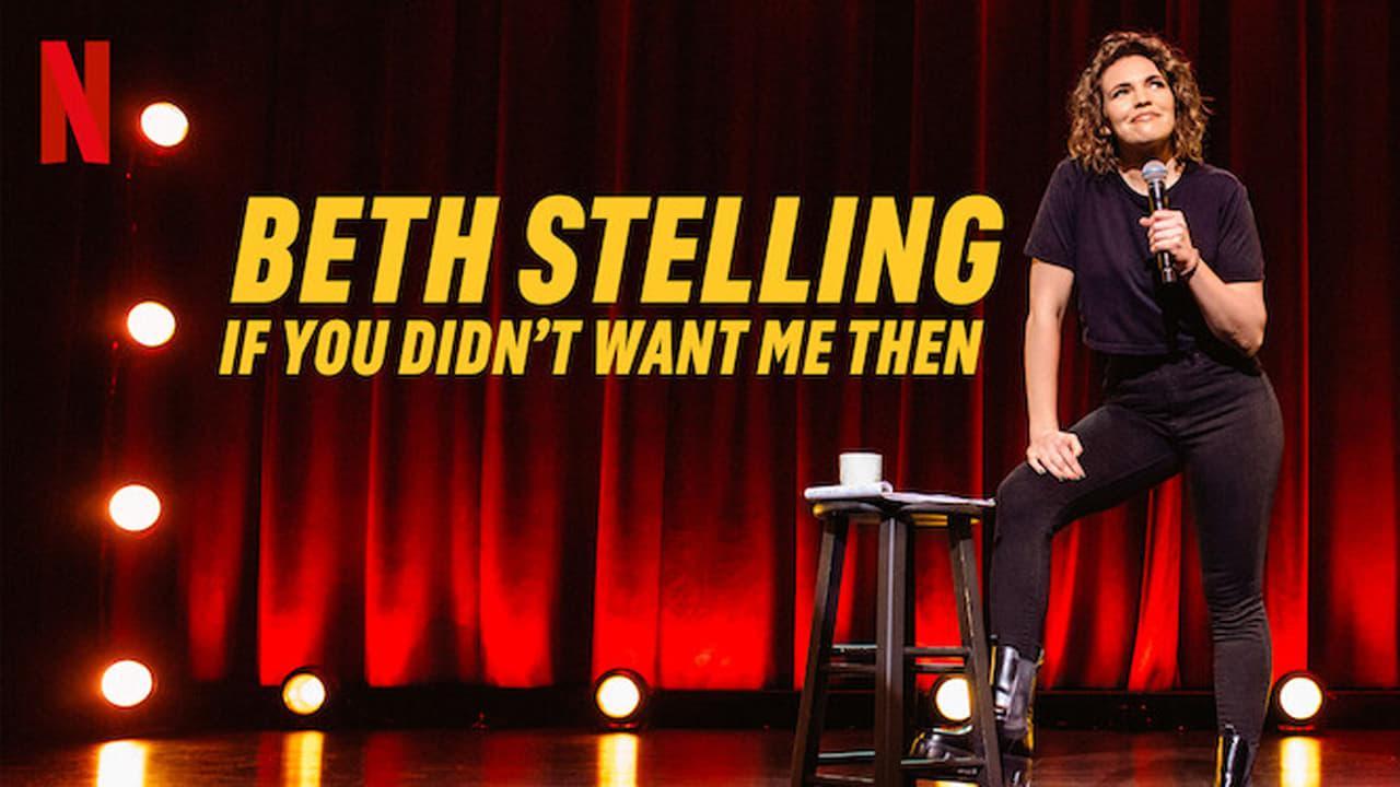 فيلم Beth Stelling: If You Didn't Want Me Then 2023 مترجم كامل HD