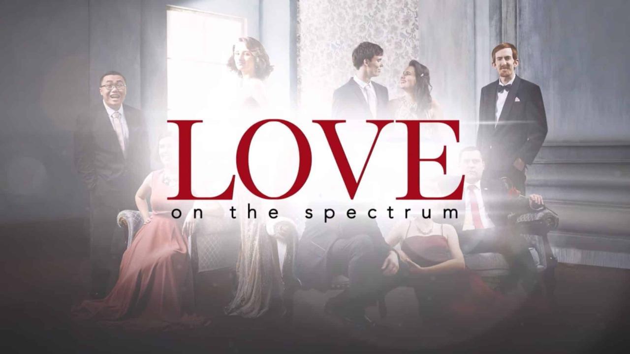 مسلسل Love on the Spectrum الموسم الاول الحلقة 5 الخامسة مترجمة والاخيرة